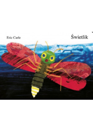 Świetlik - Eric Carle - książka  wyd. 2023