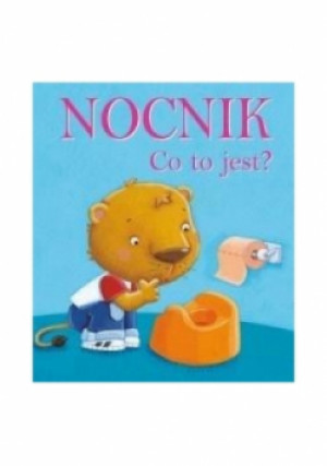 Nocnik Co to jest - Sophie Bellier - książka  wyd. 2018