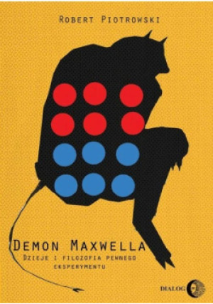 Demon Maxwella - Robert Piotrowski - książka  wyd. 2011