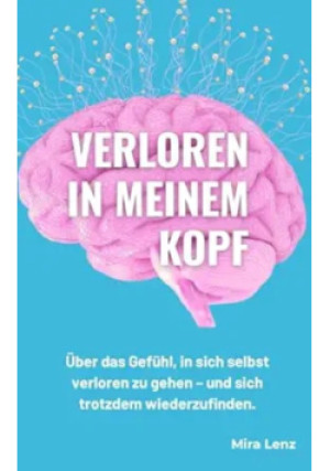 Verloren in meinem Kopf - Mira Lenz - książka  wyd. 2025