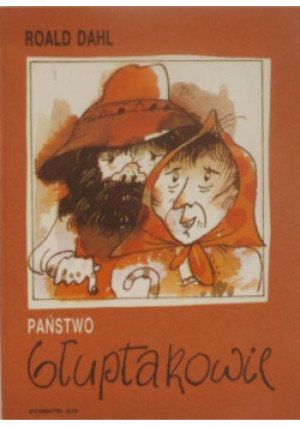 Państwo głuptakowie - Roald Dahl - książka historyczna wyd. 1989