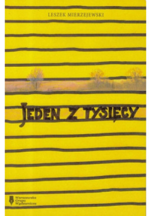 Jeden z tysięcy - Leszek Mierzejewski - książka  wyd. 2018