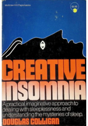 Creative Insomnia - Douglas Colligan - książka  wyd. 1978