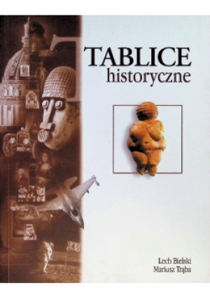 Tablice historyczne - Lech Bielski, Mariusz Trąba - książka historyczna wyd. 1999