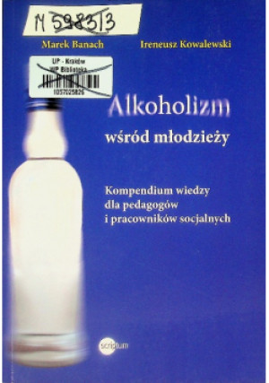 Alkoholizm wśród młodzieży - książka reportaż wyd. 2014