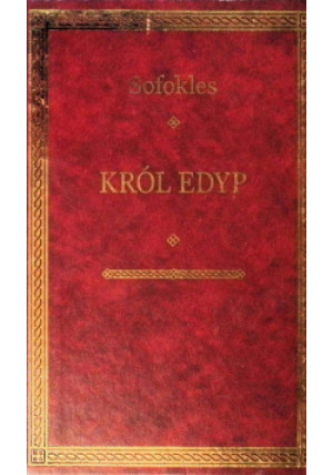 Król Edyp - Sofokles - książka  wyd. 2010