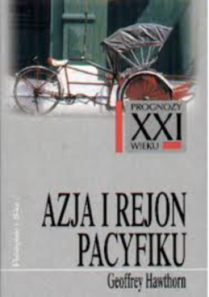 Azja i rejon Pacyfiku - Geoffrey Hawthorn - książka historyczna wyd. 2000