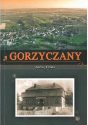 Gorzyczany - Andrzej Cebula - książka historyczna wyd. 2014