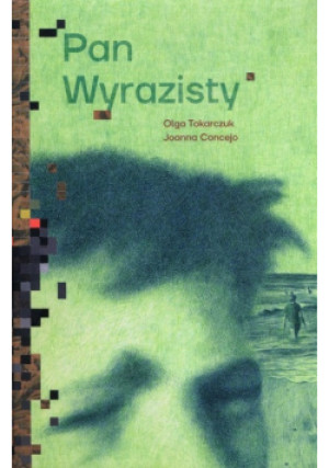 Pan Wyrazisty - Olga Tokarczuk - książka  wyd. 2023