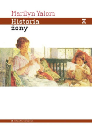 Historia żony - Marilyn Yalom - książka  wyd. 2020