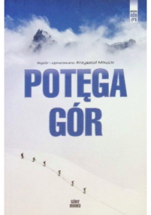 Potęga gór - Mikucki Krzysztof - książka  wyd. 2017
