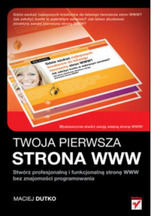 Twoja pierwsza strona WWW - Maciej Dutko - książka  wyd. 2011