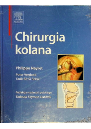 Chirurgia kolana - Tarik Ait Si Selmi, Peter Verdonk - książka  wyd. 2010