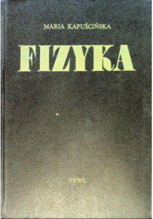 Fizyka - Maria Kapuścińska - książka  wyd. 1979