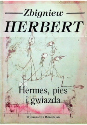 Hermes, pies i gwiazda - Zbigniew Herbert - książka  wyd. 1997