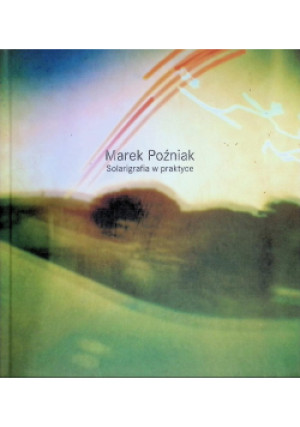 Solarigrafia w Praktyce - Marek Poźniak - książka  wyd. 2006