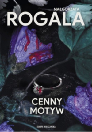 Cenny Motyw - Małgorzata Rogala - książka  wyd. 2025
