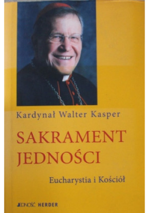 Sakrament jedności - Walter Kasper - książka  wyd. 2005