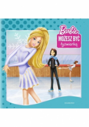 Barbie Możesz być łyżwiarką - książka  wyd. 2017