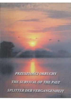 Przeszłości okruchy - Stanisław Horodecki - książka historyczna wyd. 2000
