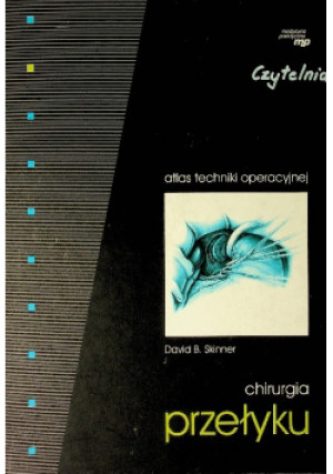 Chirurgia przełyku - David B. Skinner - książka  wyd. 1996