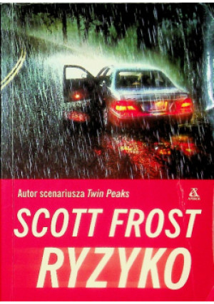 Scott Frost Ryzyko - Twin Peaks - książka  wyd. 2007