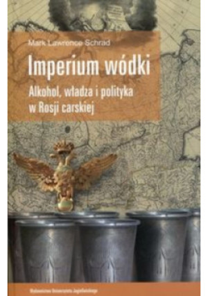 Imperium wódki - Mark Lawrence Schrad - książka historyczna wyd. 2015