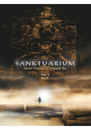 Sanktuarium Tom 3 Mot - Xavier Dorison, Christophe Bec - książka  wyd. 2019
