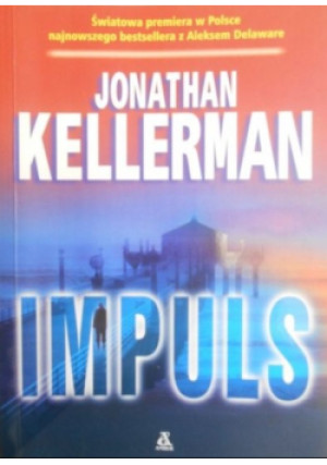Impuls - Jonathan Kellerman - książka  wyd. 2008