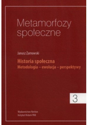 Metamorfozy społeczne Tom 3 - Janusz Żarnowski - książka  wyd. 2011