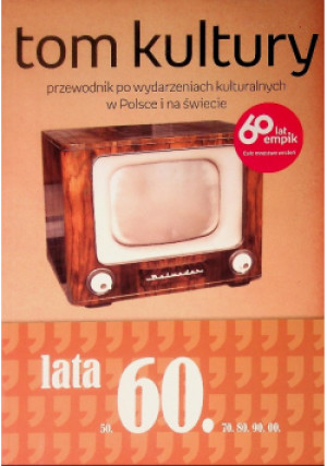 Tom kultury lata 60 - Ładysław Kutze - książka historyczna wyd. 2008