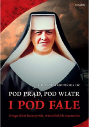 Pod prąd, pod wiatr i pod fale - Angela Krupińska - książka  wyd. 2025