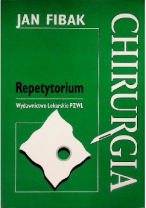 Chirurgia repetytorium - Jan Fibak - książka  wyd. 2008