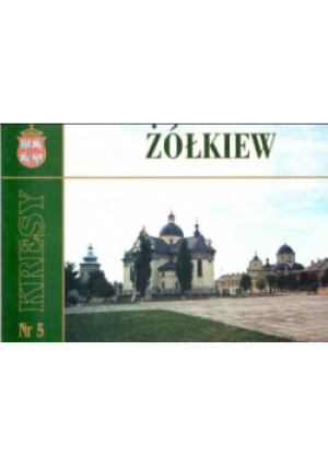Żółkiew - książka historyczna wyd. 2010
