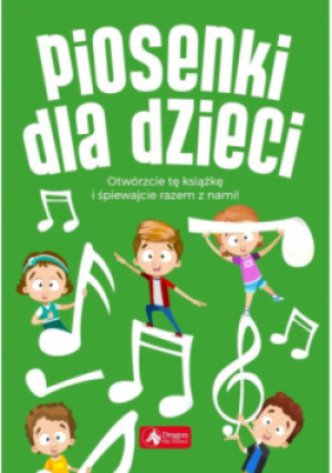 Piosenki dla dzieci - książka  wyd. 2019
