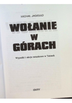 Wołanie w Górach - Michał Jagiełło - książka  wyd. 1999