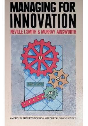 Managing for Innovation - książka  wyd. 1989