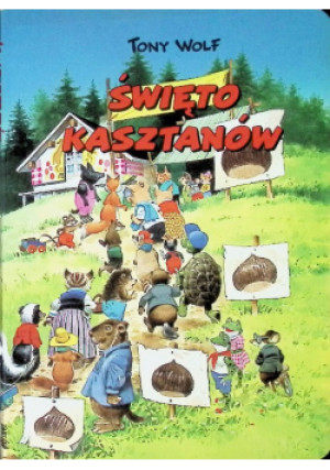 Święto kasztanów - Tony Wolf - książka  wyd. 2000