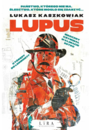 Lupus - Łukasz Kaszkowiak - książka  wyd. 2022