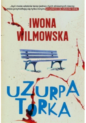Uzurpatorka - Iwona Wilmowska - książka  wyd. 2023