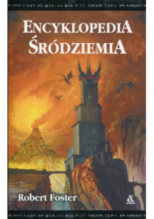 Encyklopedia Śródziemia - Robert Foster - książka fantasy wyd. 2012