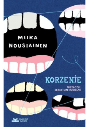 Korzenie - Miika Nousiainen - książka  wyd. 2024
