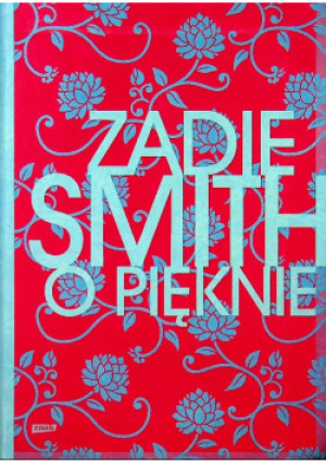 O pięknie - Zadie Smith - książka  wyd. 2011