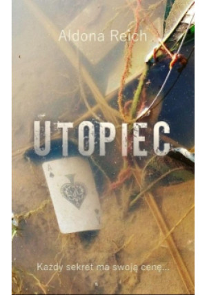Utopiec - Aldona Reich - książka  wyd. 2021
