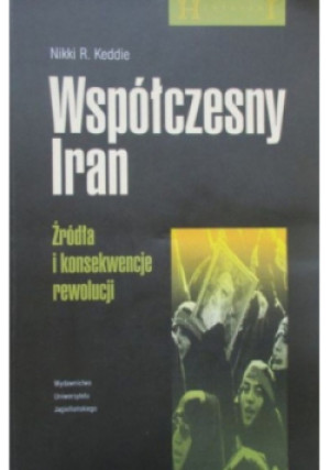 Współczesny Iran - Nikki R. Keddie - książka historyczna wyd. 2007