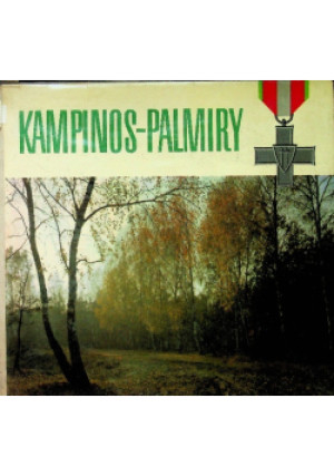 Kampinos Palmiry - książka historyczna wyd. 1977