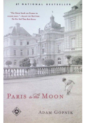 Paris to the Moon - Adam Gopnik - książka  wyd. 2001