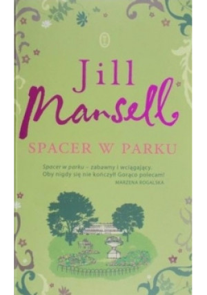 Spacer w parku - Jill Mansell - książka  wyd. 2013