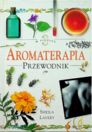 Aromaterapia - Sheila Lavery - książka  wyd. 1998