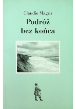 Podróż bez końca - Claudio Magris - książka  wyd. 2009
